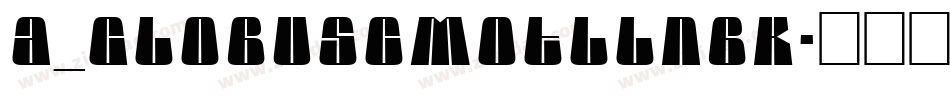 a_GlobusCmOtlLnBk字体转换