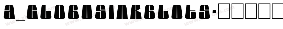a_GlobusInkBlots字体转换