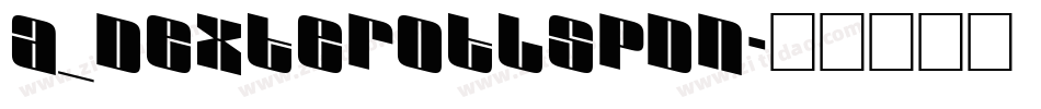 a_DexterOtlSpDn字体转换