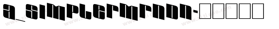 a_SimplerMrnDn字体转换