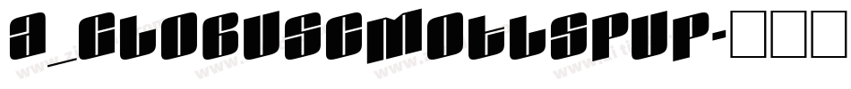 a_GlobusCmOtlSpUp字体转换