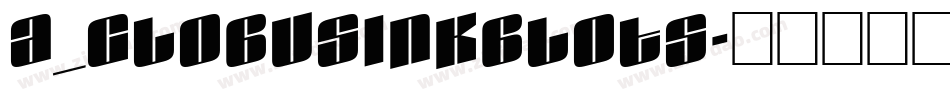 a_GlobusInkBlots字体转换