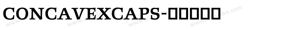 ConcavexCaps字体转换