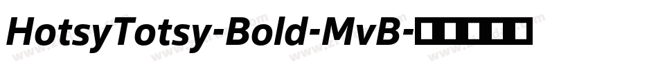 HotsyTotsy-Bold-MvB字体转换