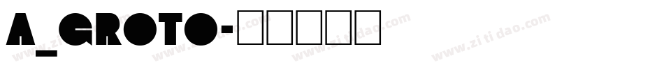 a_Groto字体转换