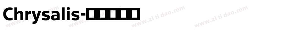 Chrysalis字体转换