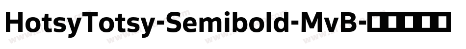 HotsyTotsy-Semibold-MvB字体转换