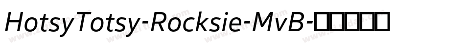 HotsyTotsy-Rocksie-MvB字体转换