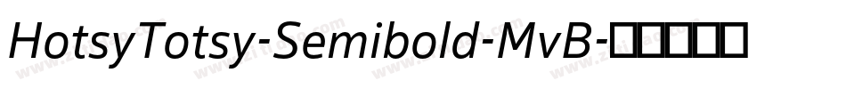 HotsyTotsy-Semibold-MvB字体转换
