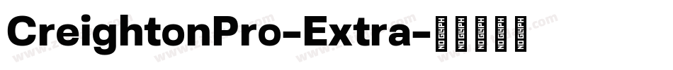 CreightonPro-Extra字体转换