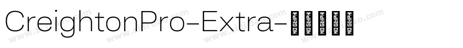 CreightonPro-Extra字体转换