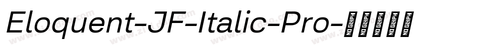 Eloquent-JF-Italic-Pro字体转换