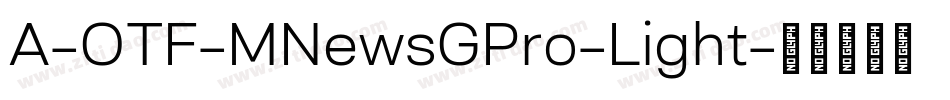 A-OTF-MNewsGPro-Light字体转换