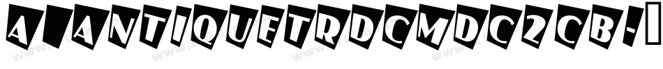 a_AntiqueTrdCmDc2Cb字体转换