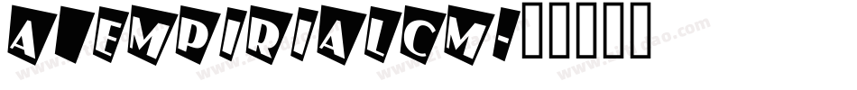 a_EmpirialCm字体转换