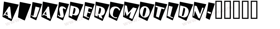 a_JasperCmOtlDn字体转换