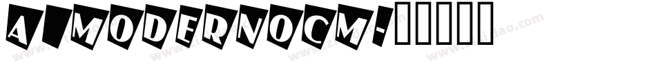 a_ModernoCm字体转换