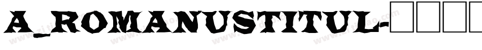 a_RomanusTitul字体转换