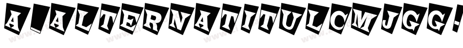 a_AlternaTitulCmJgg字体转换