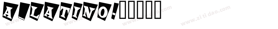 a_Latino字体转换