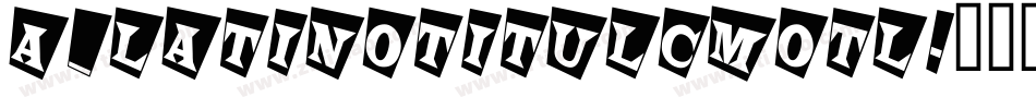 a_LatinoTitulCmOtl字体转换