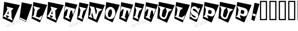 a_LatinoTitulSpUp字体转换
