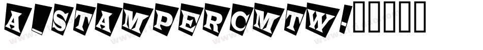 a_StamperCmTw字体转换