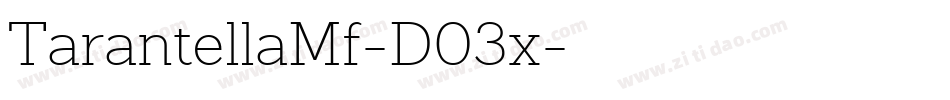 TarantellaMf-D03x字体转换 TarantellaMf-D03x字体转换