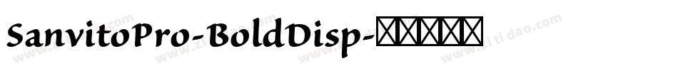 SanvitoPro-BoldDisp字体转换