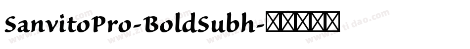 SanvitoPro-BoldSubh字体转换