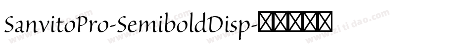 SanvitoPro-SemiboldDisp字体转换