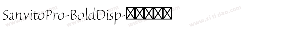 SanvitoPro-BoldDisp字体转换
