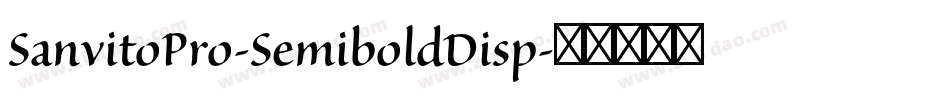 SanvitoPro-SemiboldDisp字体转换