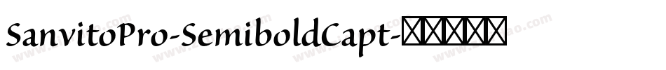 SanvitoPro-SemiboldCapt字体转换