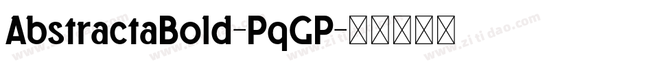 AbstractaBold-PqGP字体转换