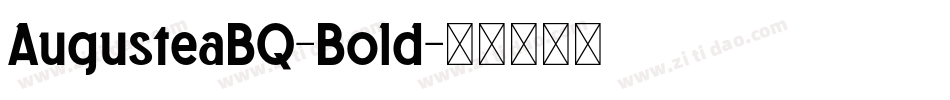 AugusteaBQ-Bold字体转换