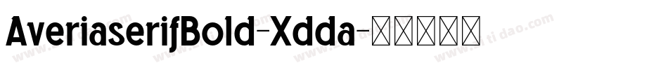 AveriaserifBold-Xdda字体转换