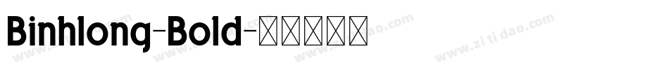 Binhlong-Bold字体转换