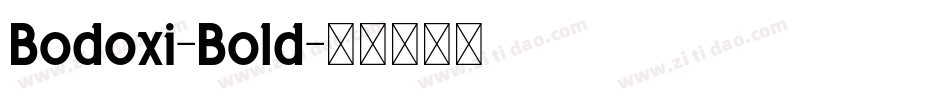 Bodoxi-Bold字体转换
