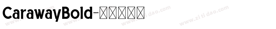 CarawayBold字体转换