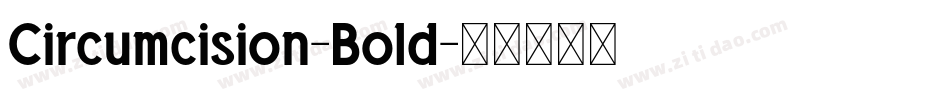 Circumcision-Bold字体转换