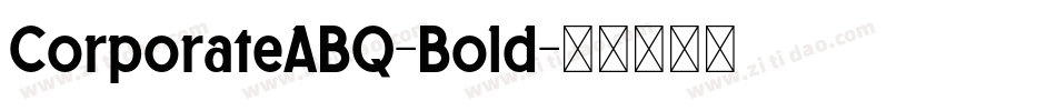 CorporateABQ-Bold字体转换