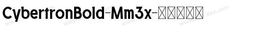 CybertronBold-Mm3x字体转换