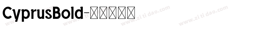CyprusBold字体转换