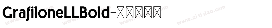GrafiloneLLBold字体转换