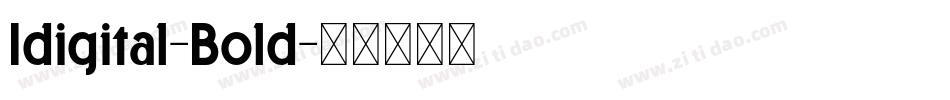 Idigital-Bold字体转换