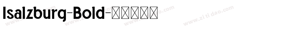Isalzburg-Bold字体转换