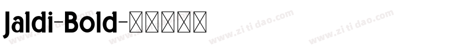 Jaldi-Bold字体转换