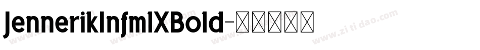JennerikInfmlXBold字体转换