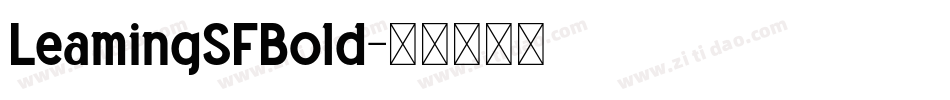 LeamingSFBold字体转换